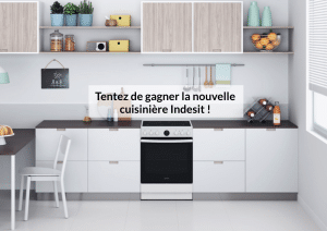 Gagnez 1 cuisinière Indesit d'une valeur de 699€!