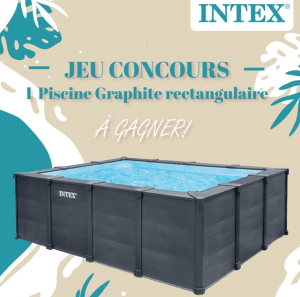Profitez des beaux jours avec INTEX - Gagnez une piscine graphite rectangulaire!