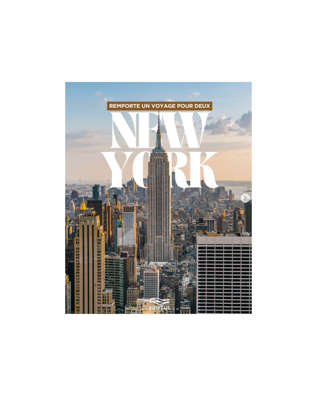 Concours River Café : un séjour de rêve à New York pour 2 personnes vous attend !