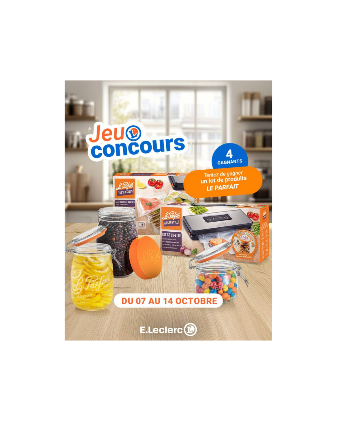 Mettez du goût en bocaux : Leclerc Maison et Le Parfait vous gâtent