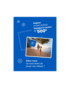 URGENT — Plus que 24 h pour remporter un bon d’achat de 500 € avec Voyages E.Leclerc !